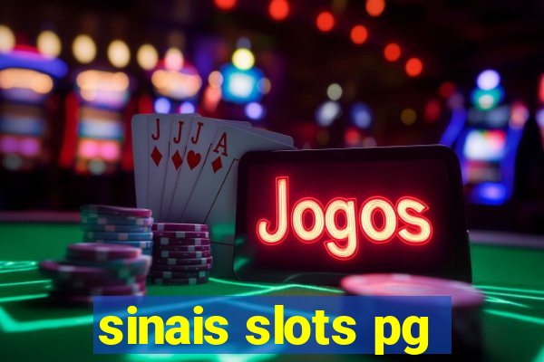 sinais slots pg